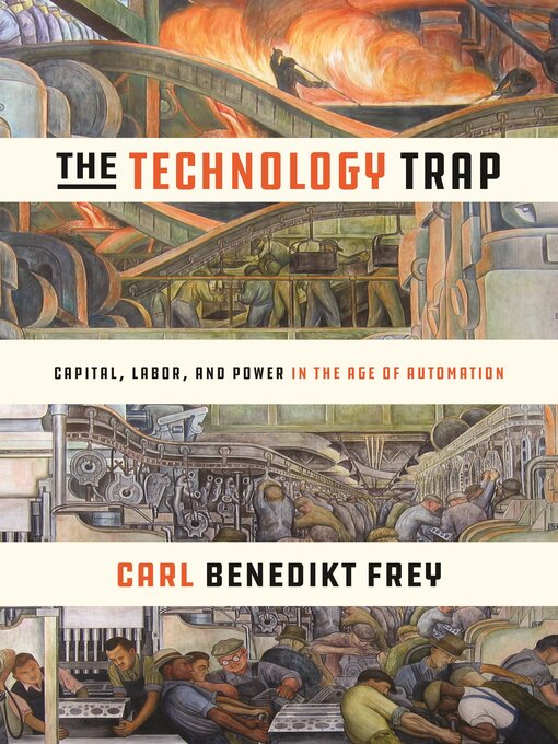 Title details for The Technology Trap by Carl Benedikt Frey - Wait list